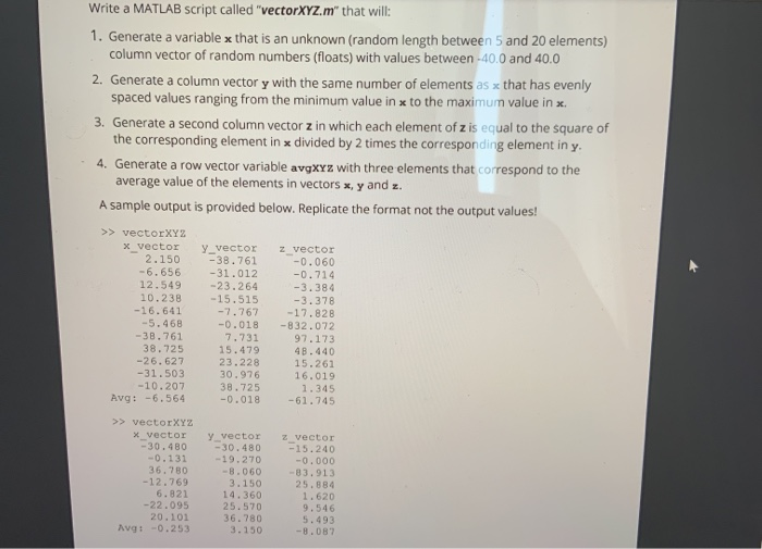 Solved Write a MATLAB script called "vectorXYZ.m" that will: | Chegg.com