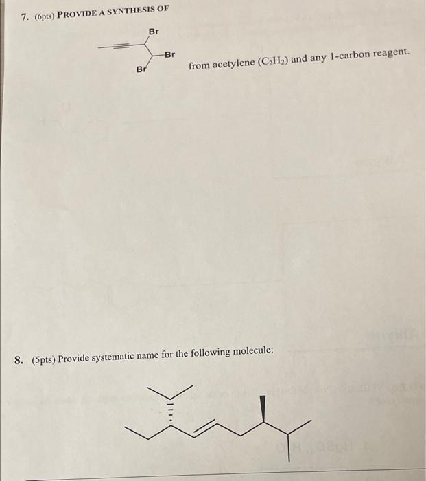 Solved 7. 6pts) PROVIDE A SYNTHESIS OF Br Br Br From | Chegg.com