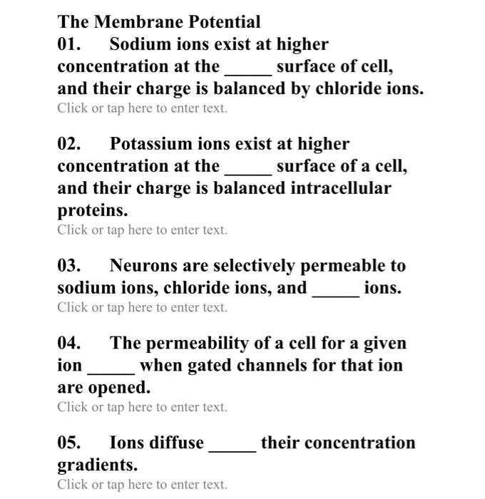 Solved The Membrane Potential 01. Sodium ions exist at | Chegg.com