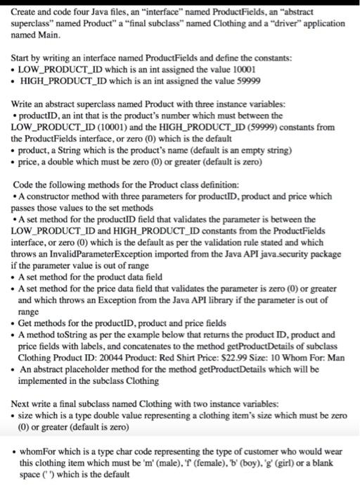 Solved Create and code four Java files, an "interface" named | Chegg.com
