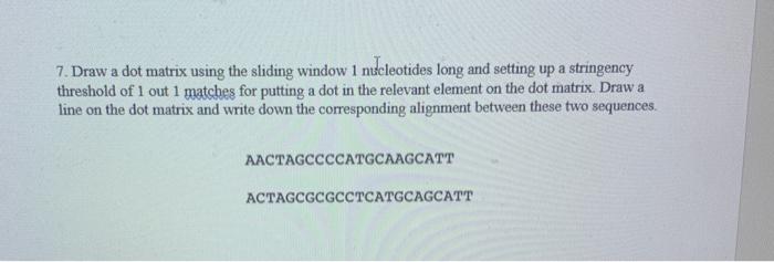 Solved 7. Draw a dot matrix using the sliding window 1 | Chegg.com