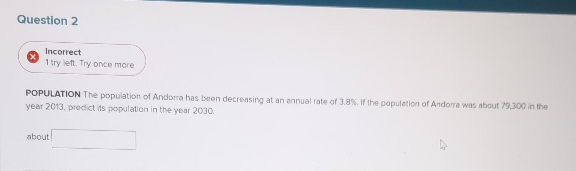 Solved POPULATION The population of Andorra has been | Chegg.com