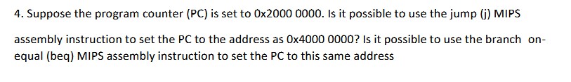 Solved 4. Suppose the program counter (PC) is set to | Chegg.com