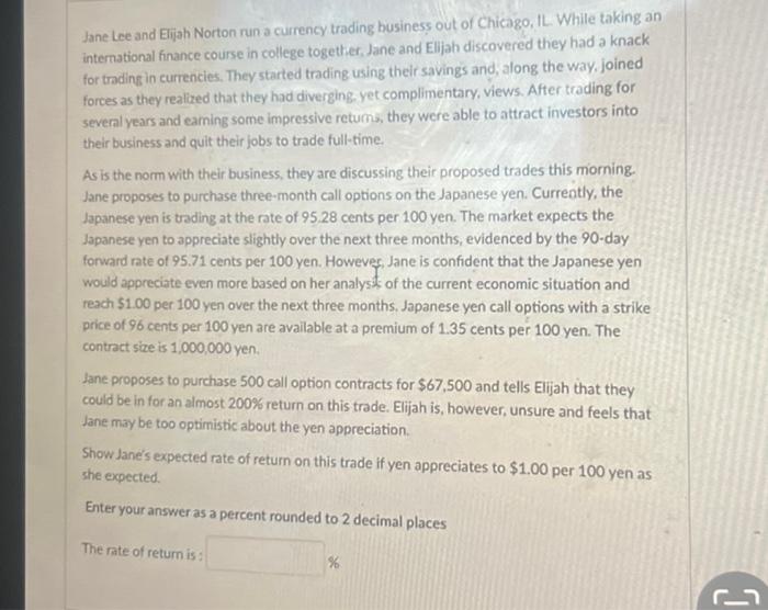 Solved Jane Lee and Elijah Norton run a currency trading