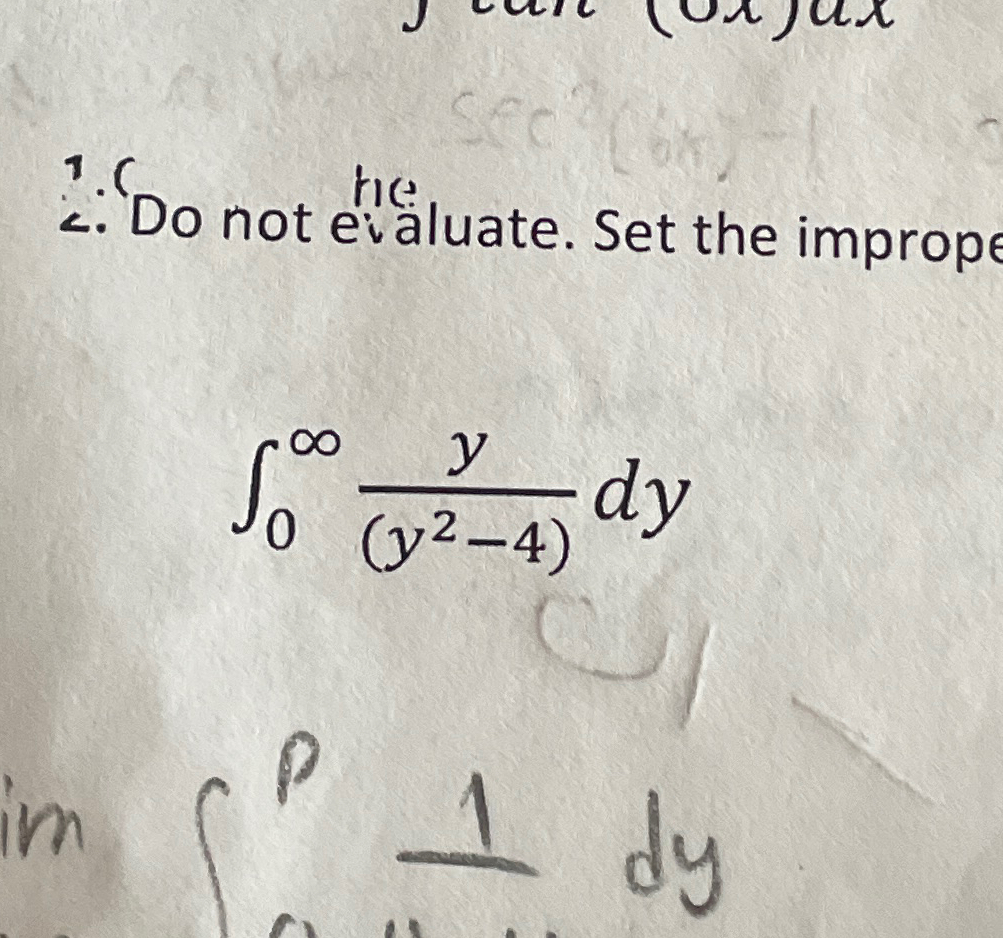 Solved Do not evaluate. Set the improper integral to a | Chegg.com