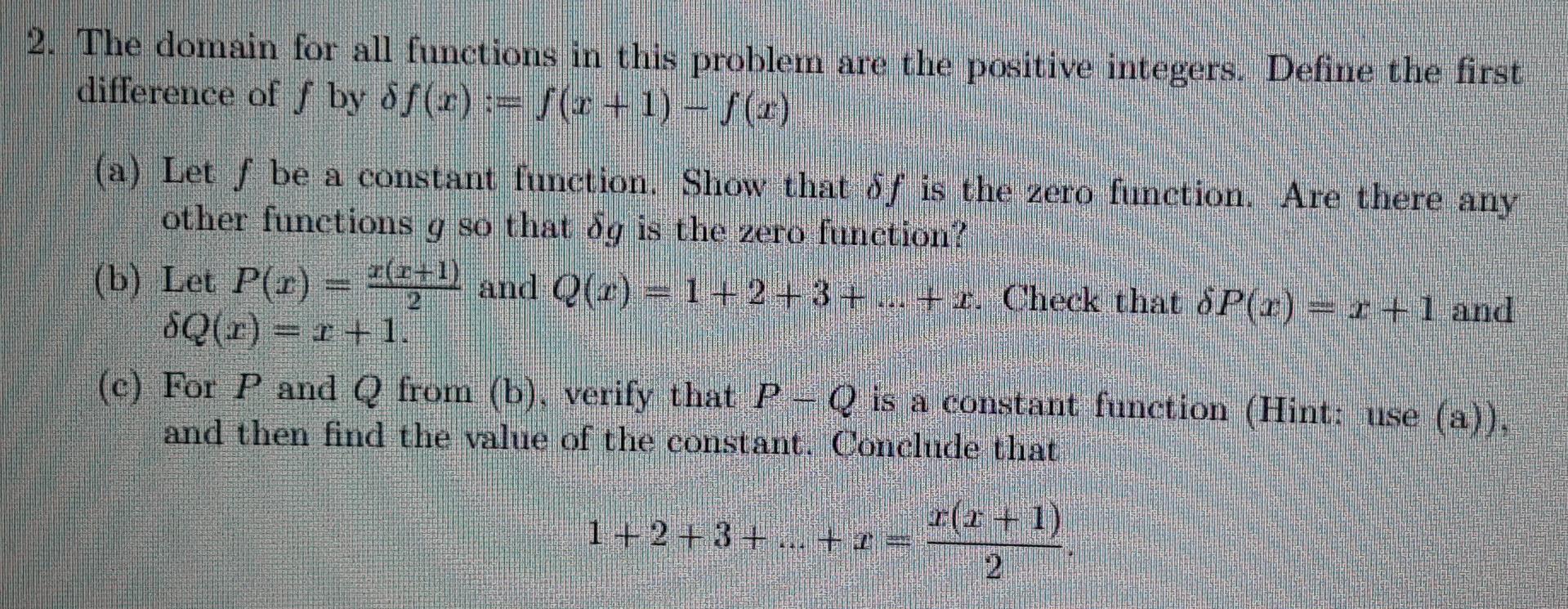 Solved 2. The domain for all functions in this problem are | Chegg.com