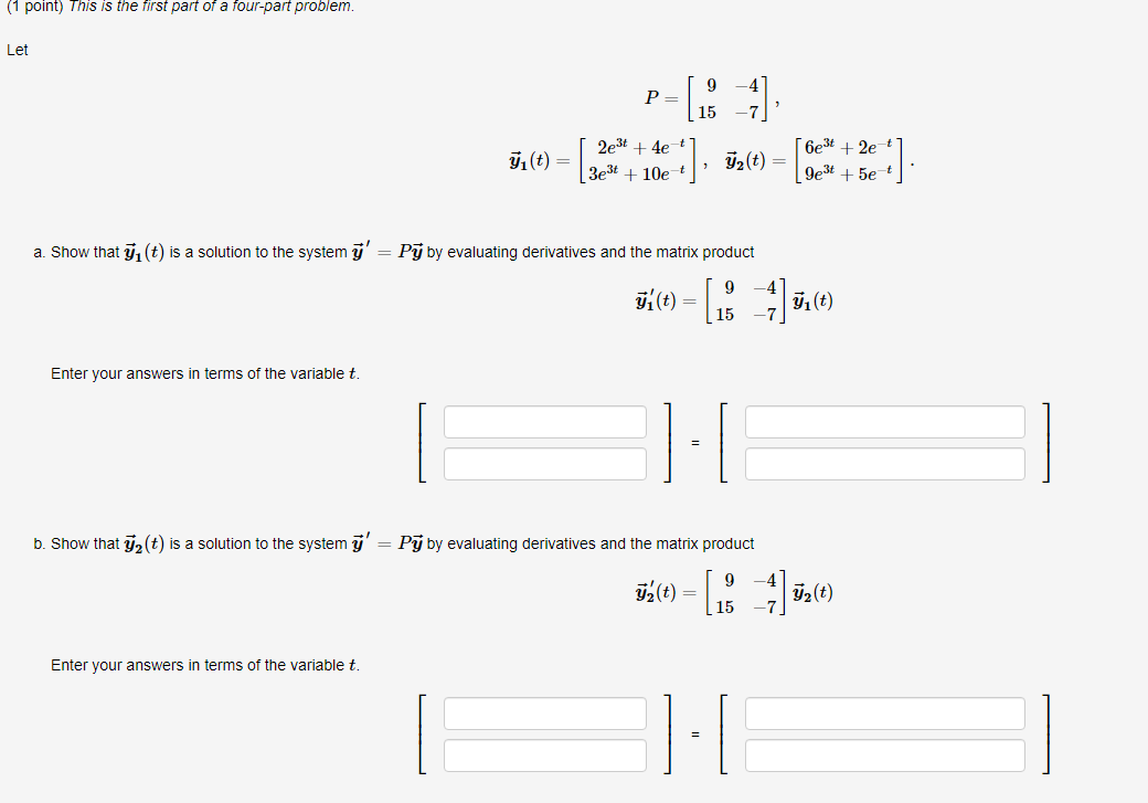 Solved (1 ﻿point) ﻿This is the first part of a four-part | Chegg.com