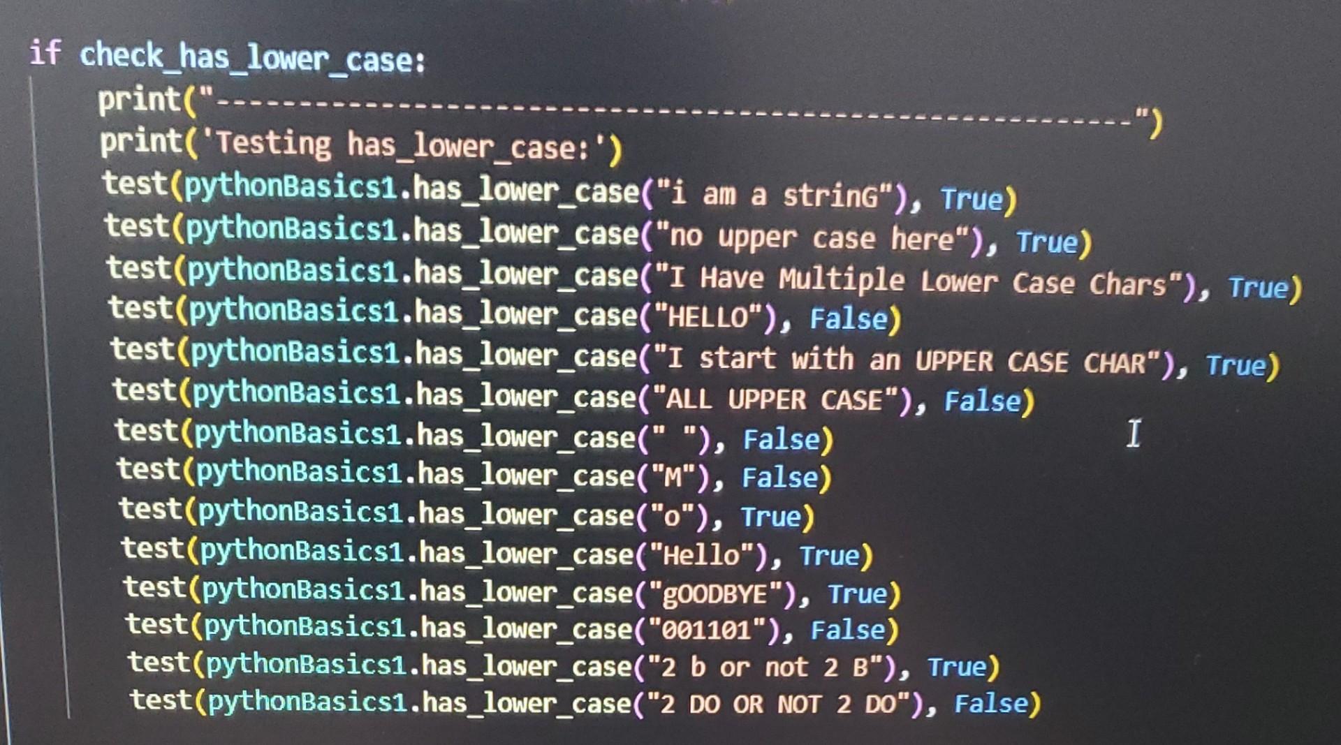Solved if check_has_lower_case: print(