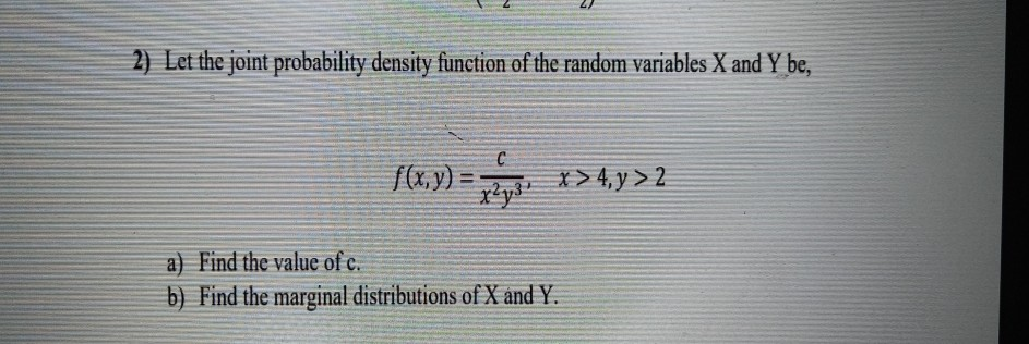 Solved 2) Let the joint probability density function of the | Chegg.com