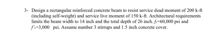 Solved 3- Design a rectangular reinforced concrete beam to | Chegg.com