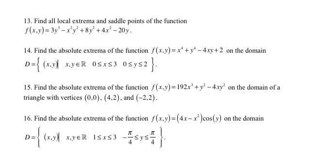Solved 13. Find all local extrema and saddle points of the | Chegg.com