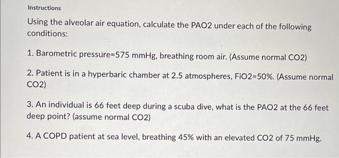 Using the alveolar air equation, calculate the PAO2 | Chegg.com