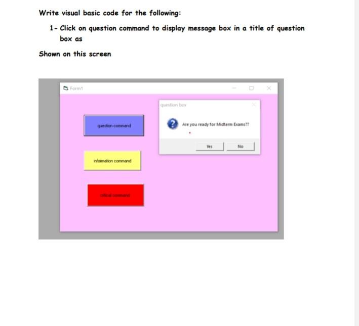Solved Write visual basic code for the following: 1-Click on | Chegg.com