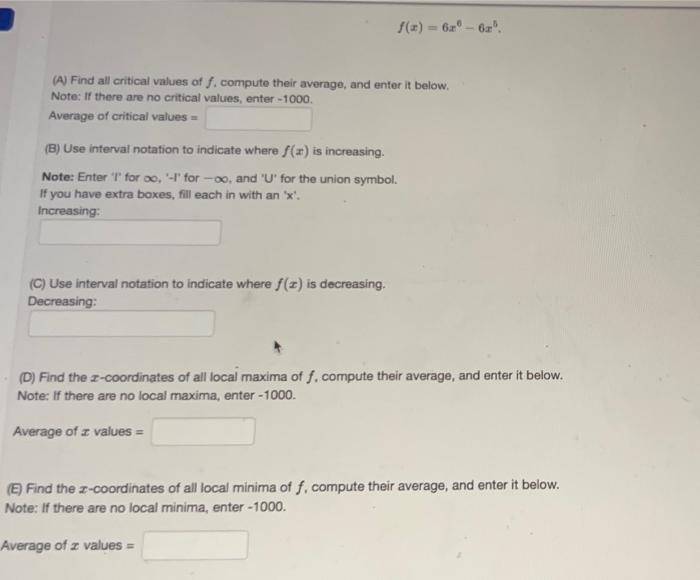 Solved Fx6x6−6x5 A Find All Critical Values Of F 3769