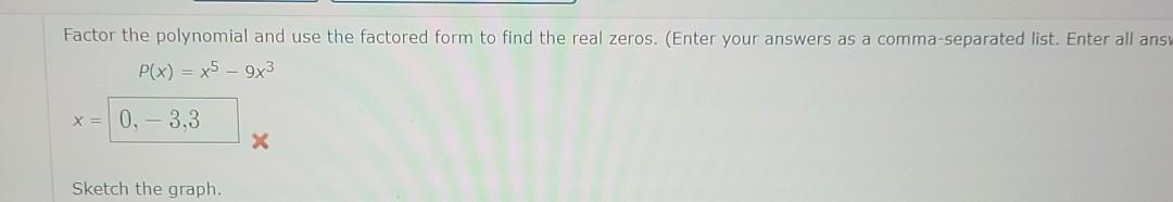 Solved Factor the polynomial and use the factored form to | Chegg.com