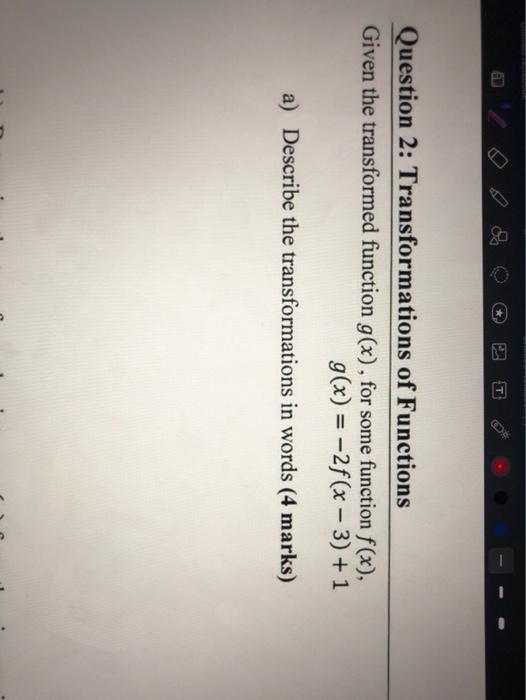 Solved * Question 2: Transformations of Functions Given the | Chegg.com