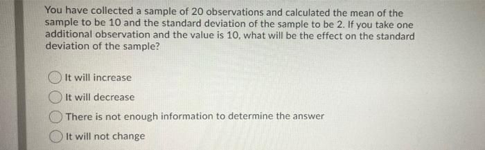 Solved You have collected a sample of 20 observations and | Chegg.com