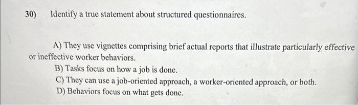 Solved 30) Identify a true statement about structured | Chegg.com