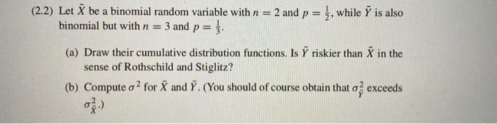 Solved (2.2) Let X be a binomial random variable with n = 2 | Chegg.com