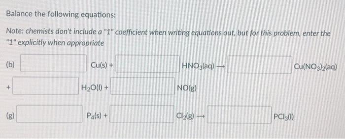 Solved Balance The Following Equations Note Chemists Dont