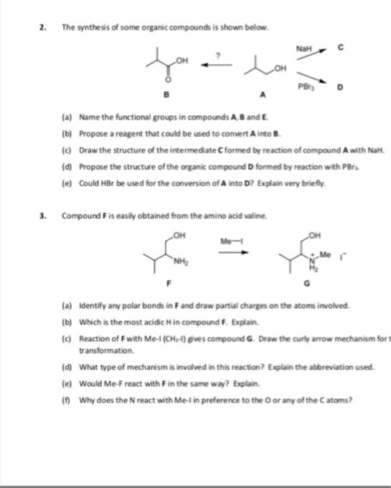 Solved 2. The Synthesis Of Some Organic Compounds Is Shown | Chegg.com