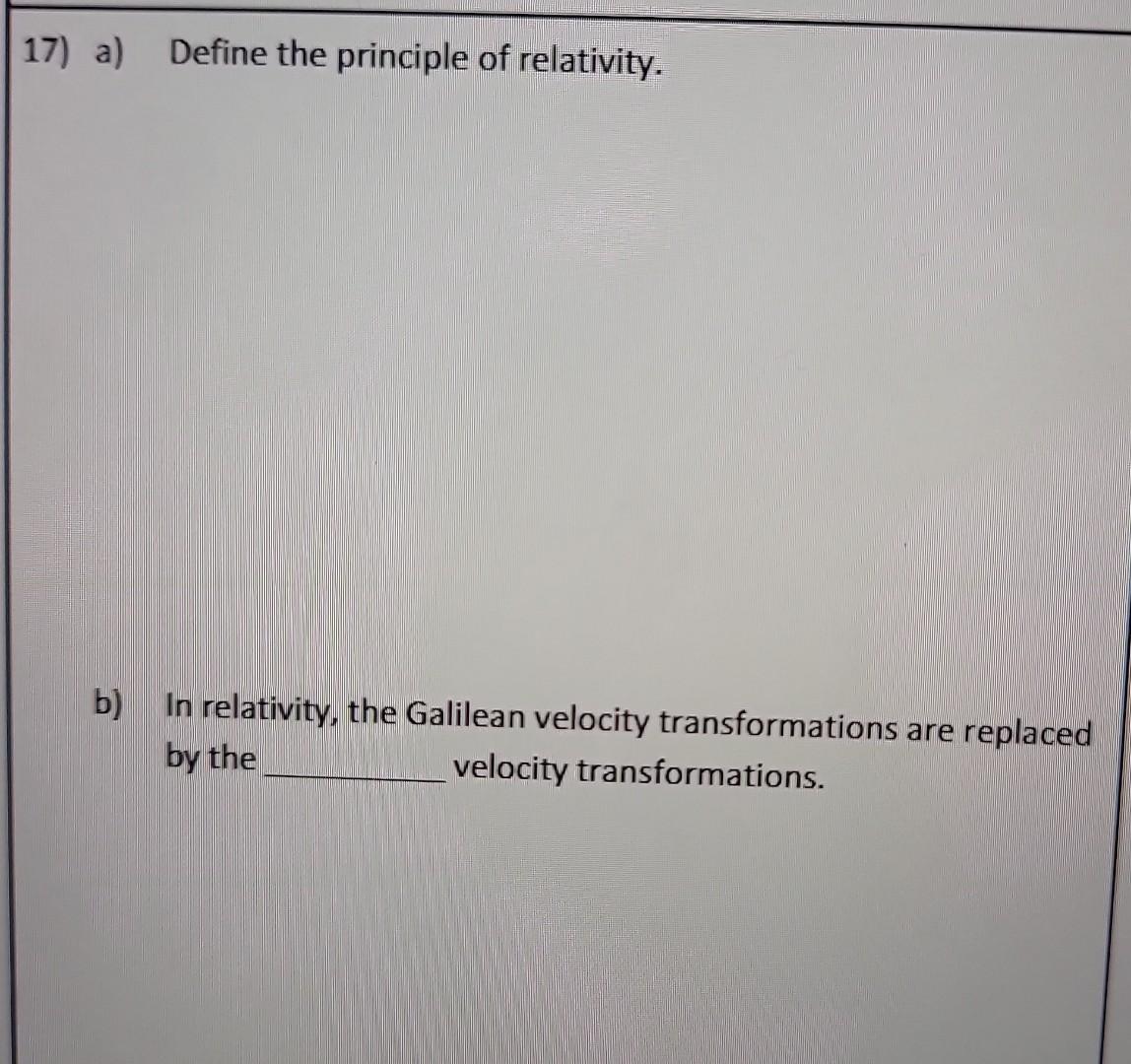 Solved A) Define The Principle Of Relativity. B) In | Chegg.com