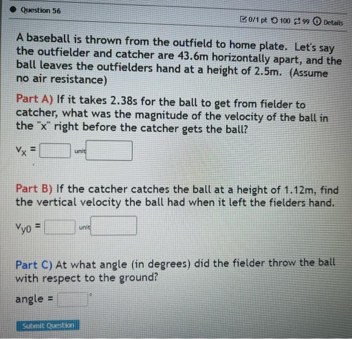 Solved A baseball is thrown from the outfield to home plate.