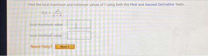 Solved Find the local maximum and minimum values of f using | Chegg.com