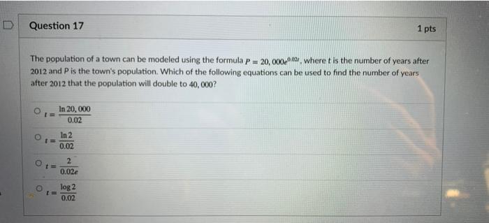 Solved Question 17 1 pts The population of a town can be | Chegg.com
