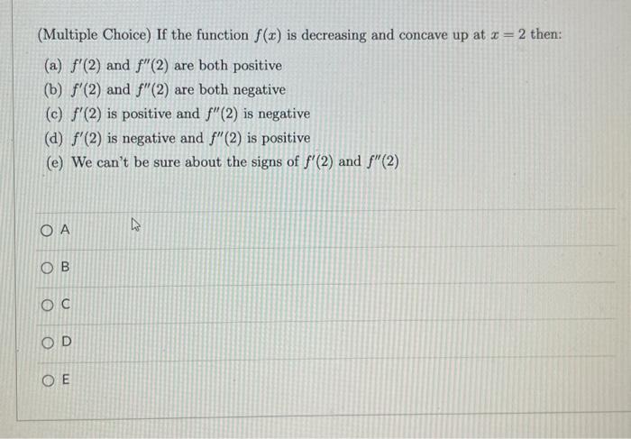 Solved (Multiple Choice) If the function f(x) is decreasing | Chegg.com