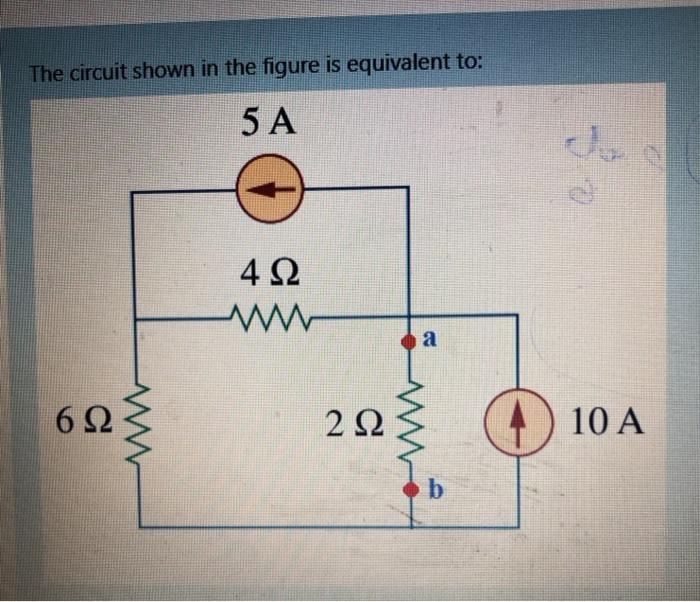 Solved The circuit shown in the figure is equivalent to: 5A | Chegg.com