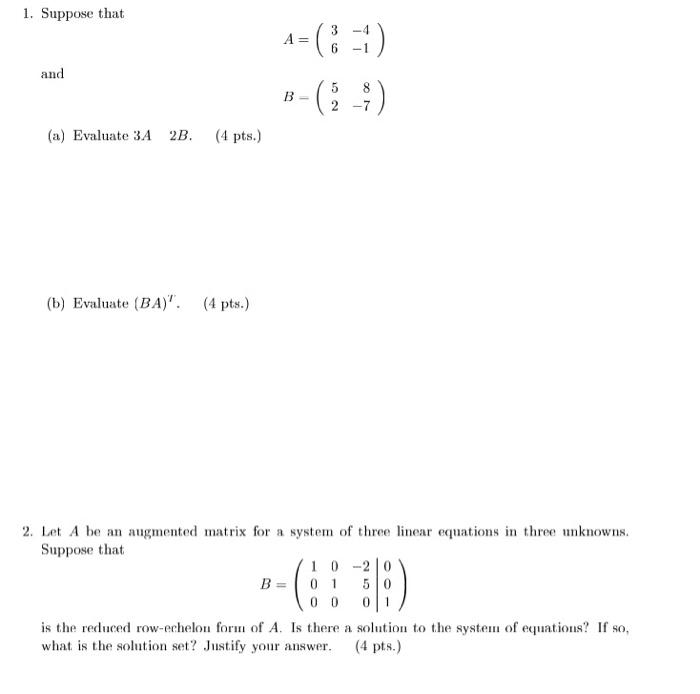 Solved 1. Suppose That 3 6 -1 And A-:-) ( B- 5 8 2 - 7 (a) | Chegg.com