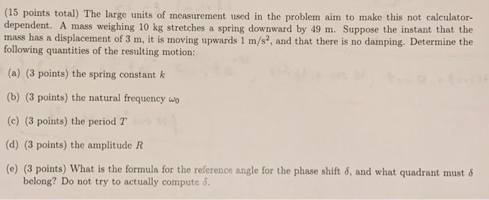 Solved (15 points total) The large units of measurement used | Chegg.com