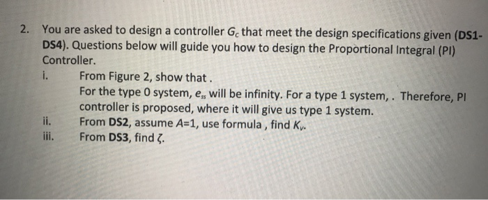 Solved 2. You are asked to design a controller G that meet | Chegg.com