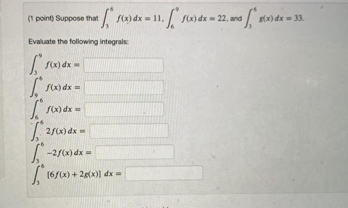 Solved 1 Point Suppose That Sex Dx 11 6 F X Dx 22