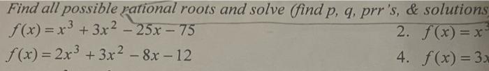 Solved Find all possible rational roots and solve (find p, | Chegg.com