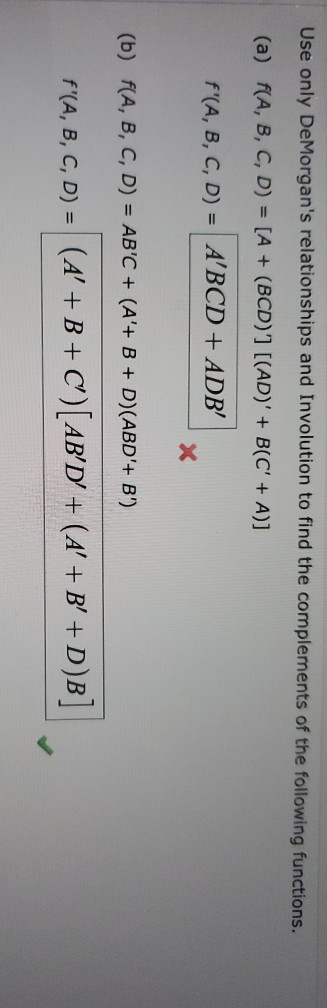 Solved Use Only DeMorgan's Relationships And Involution To | Chegg.com