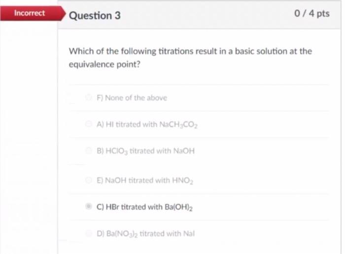 Solved Incorrect Question 3 0 / 4 pts Which of the following | Chegg.com