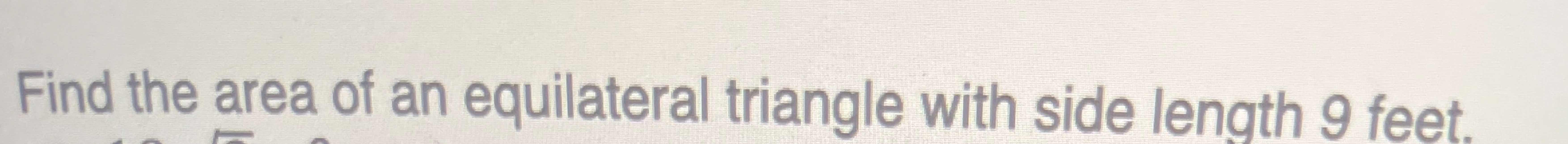 find the area of an equilateral triangle with side length 6
