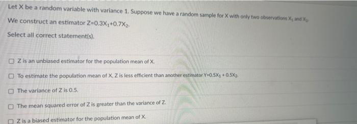 Solved Let X be a random variable with variance 1. Suppose | Chegg.com