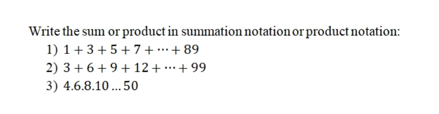 Solved Write the sum or product in summation notation or | Chegg.com