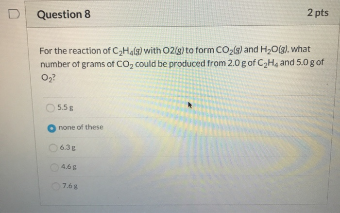 Solved Question 8 2 pts For the reaction of C2H4 g with Chegg