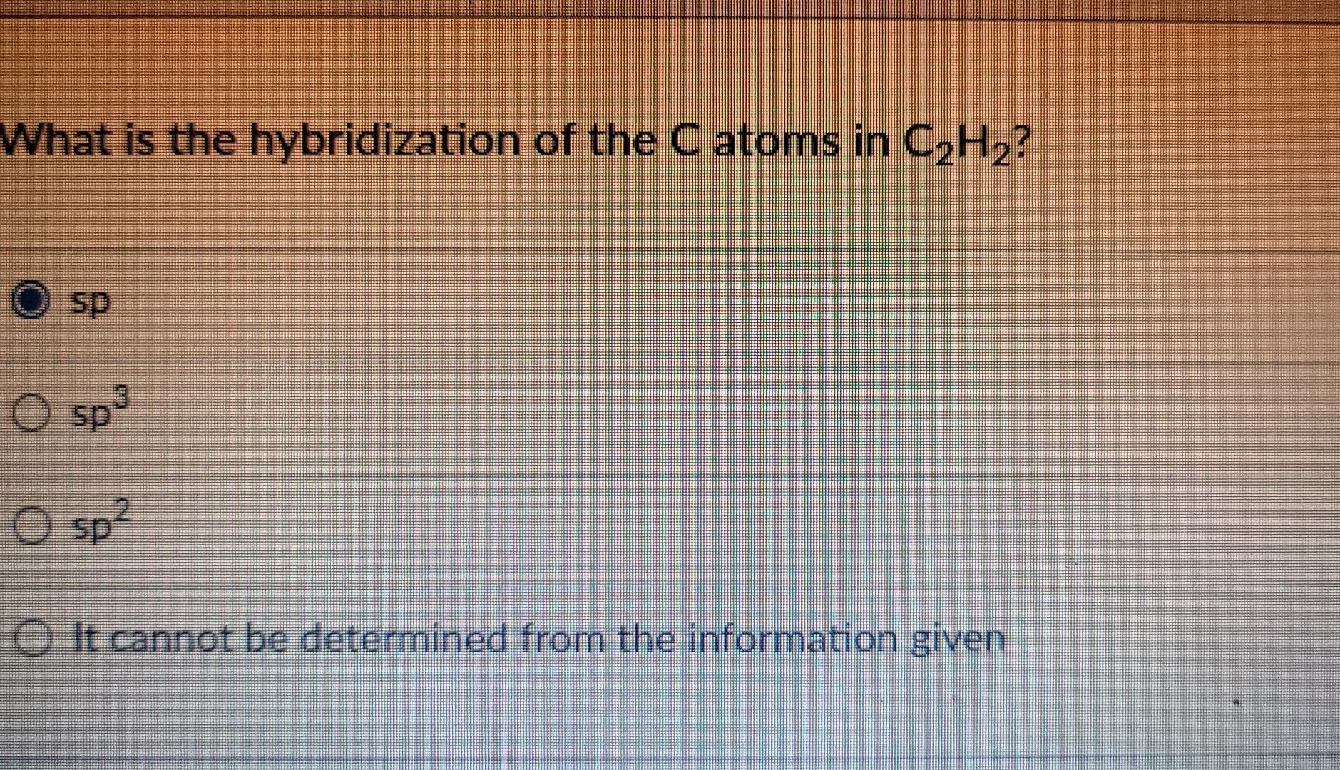 Solved What is the hybridization of the C atoms in C2H2 ? sp Chegg