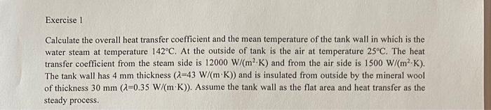 Solved Exercise 1 Calculate the overall heat transfer | Chegg.com