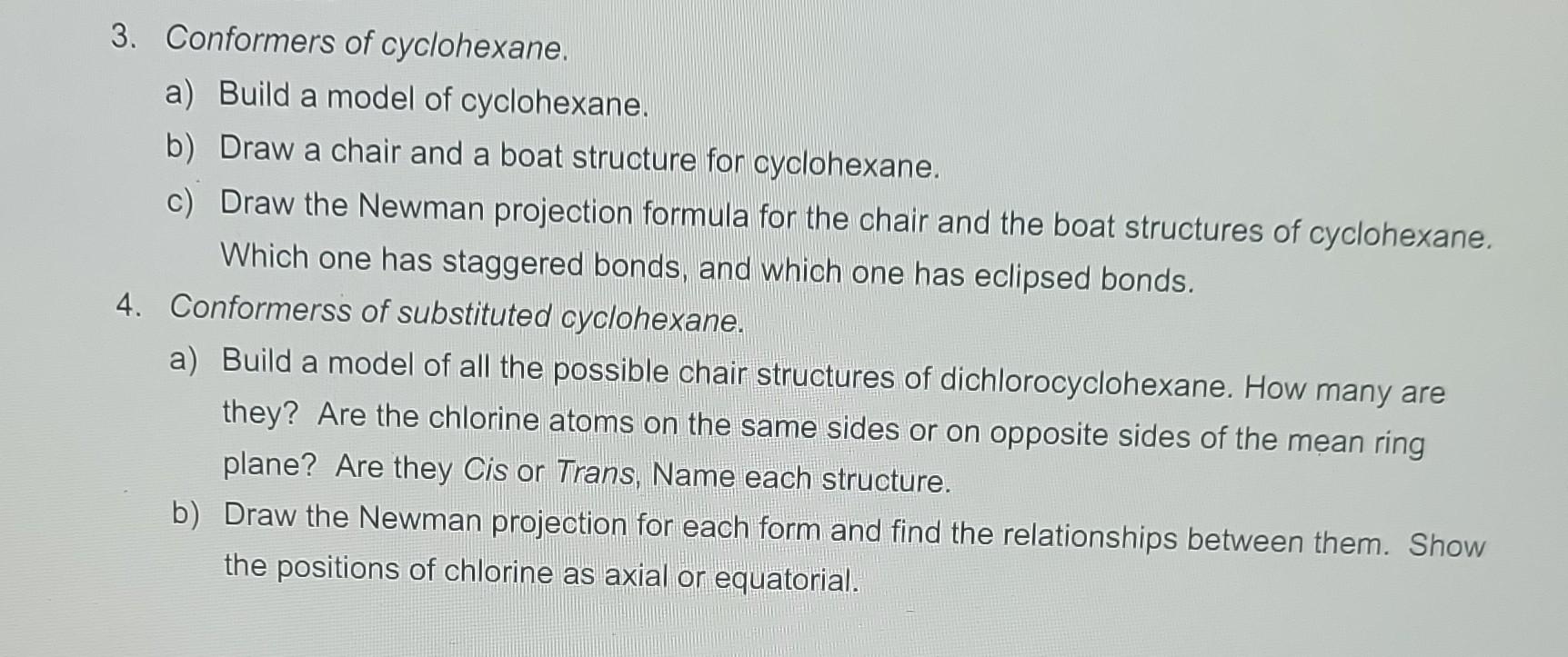 Solved 3. Conformers of cyclohexane. a) Build a model of