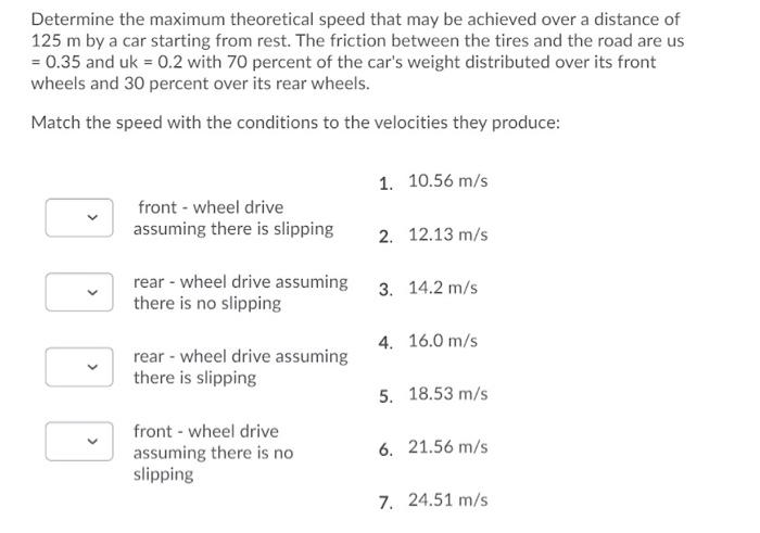 Solved Determine The Maximum Theoretical Speed That May Be | Chegg.com