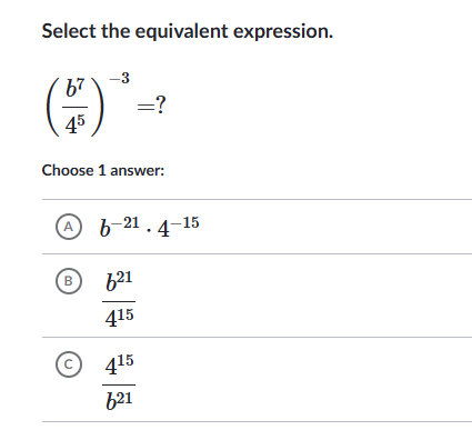 Solved Select the equivalent expression.(b745)-3=Choose 1 | Chegg.com