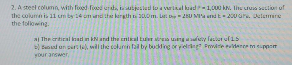 Solved 2. A steel column, with fixed-fixed ends, is | Chegg.com