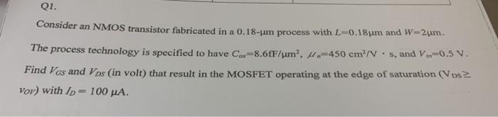 Solved Q1. Consider an NMOS transistor fabricated in a | Chegg.com