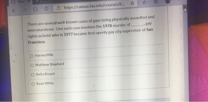 @ https://canvas.fau.edu/courses/8...
There are several well-known cases of gays being physically assaulted and
even murdered